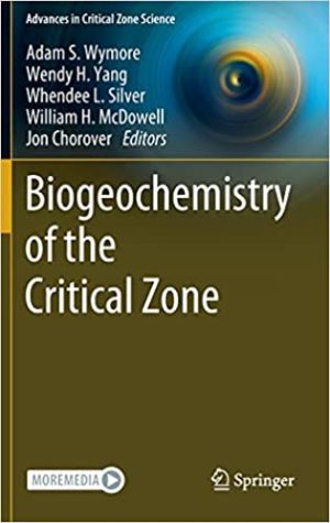 Biogeochemistry of the Critical Zone