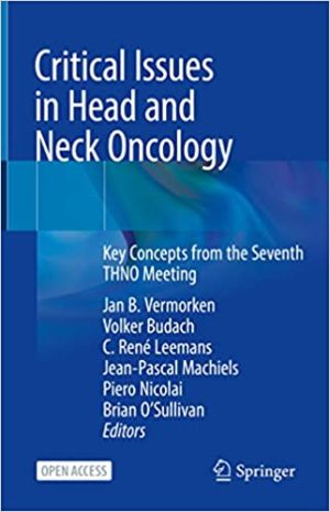 Critical Issues in Head and Neck Oncology Key Concepts from the Seventh THNO Meeting