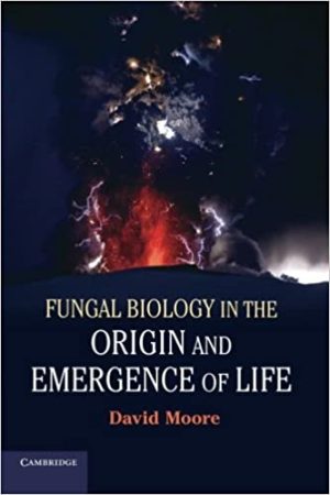 Fungal Biology in the Origin and Emergence of Life