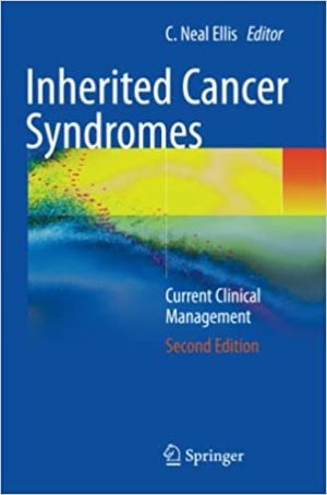Inherited Cancer Syndromes Current Clinical Management 2nd Edition