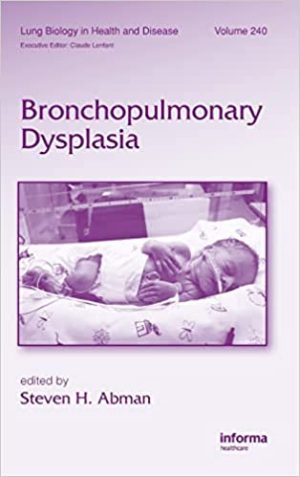 Bronchopulmonary Dysplasia Volume 241