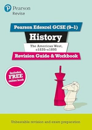 Revise Edexcel GCSE 9 1 History The American West Revision Guide and Workbook