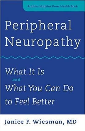 Peripheral Neuropathy What It Is and What You Can Do to Feel Better