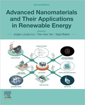 Advanced Nanomaterials and Their Applications in Renewable Energy 2nd Edition