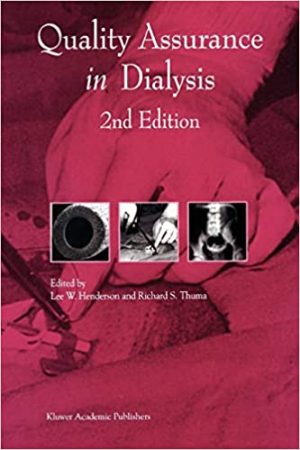 Quality Assurance in Dialysis 2nd Edition