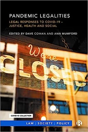 andemic Legalities Legal Responses to COVID 19 Justice and Social Responsibility