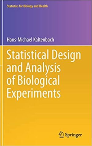 Statistical Design And Analysis Of Biological Experiments
