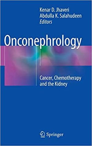 Onconephrology Cancer Chemotherapy and the Kidney