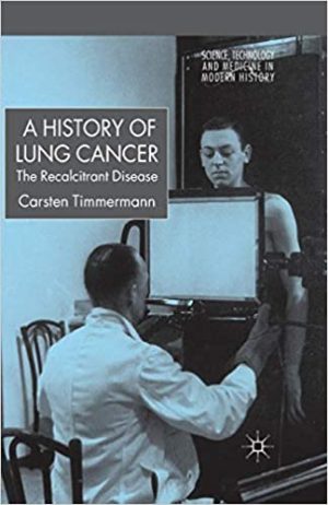 A History of Lung Cancer The Recalcitrant Disease