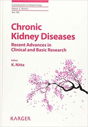 Chronic Kidney Diseases Recent Advances in Clinical and Basic Research
