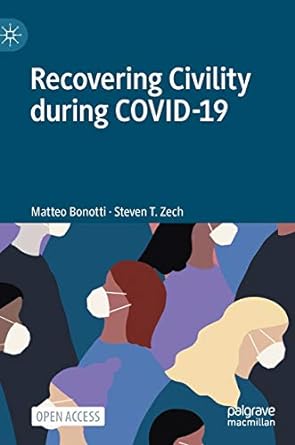 Recovering Civility during COVID 19