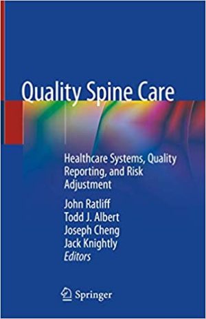 Quality Spine Care Healthcare Systems Quality Reporting and Risk Adjustment