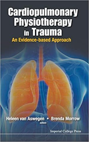 Cardiopulmonary Physiotherapy In Trauma An Evidence Based Approach