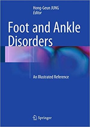 Foot and Ankle Disorders An Illustrated Reference