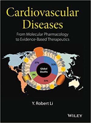 Cardiovascular Diseases From Molecular Pharmacology to Evidence Based Therapeutics