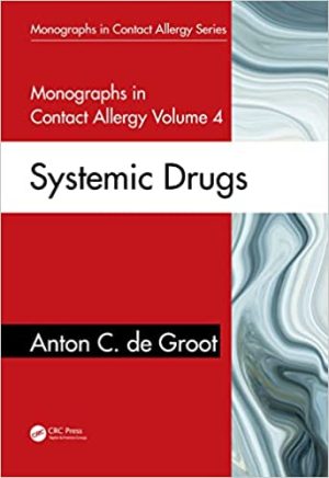 Monographs in Contact Allergy Volume 4 Systemic Drugs