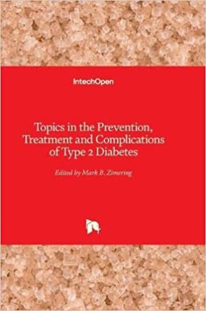 Topics in the Prevention Treatment and Complications of Type 2 Diabetes