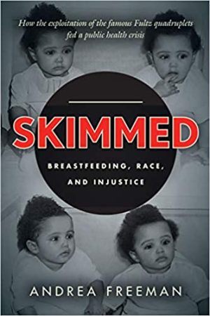 Skimmed Breastfeeding Race and Injustice