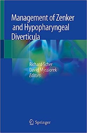 Management of Zenker and Hypopharyngeal Diverticula