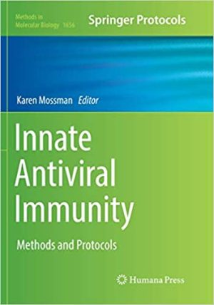 Innate Antiviral Immunity Methods and Protocols By Karen Mossman