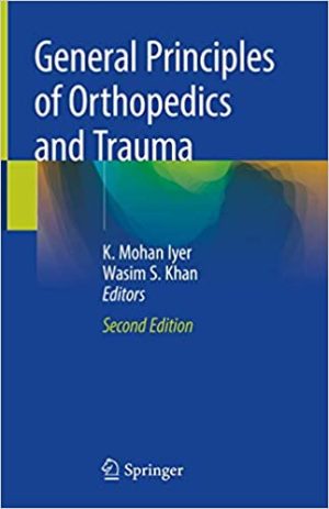 General Principles of Orthopedics and Trauma 2nd Ed