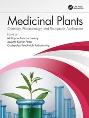 Medicinal Plants Chemistry Pharmacology and Therapeutic Applications