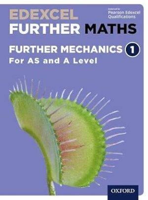 Edexcel Further Maths Further Mechanics