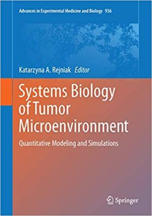 Systems Biology of Tumor Microenvironment Quantitative Modeling and Simulations