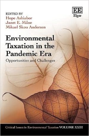 Environmental Taxation in the Pandemic Era Opportunities and Challenges