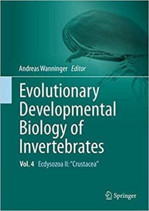 Evolutionary Developmental Biology of Invertebrates 4 Ecdysozoa II Crustacea