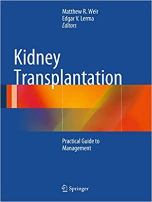 Kidney Transplantation Practical Guide to Management