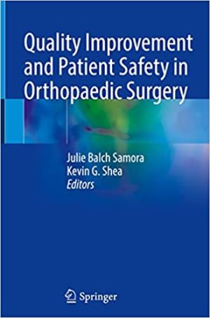Quality Improvement and Patient Safety in Orthopaedic Surgery