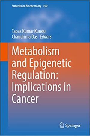 Metabolism and Epigenetic Regulation Implications in Cancer