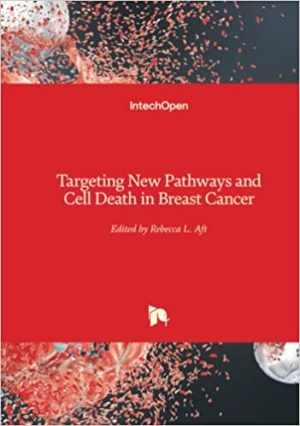 Targeting New Pathways and Cell Death in Breast Cancer