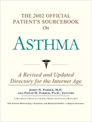 The 2002 Official Patients Sourcebook on Asthma