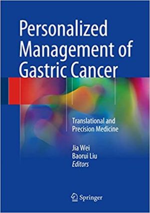 Personalized Management of Gastric Cancer Translational and Precision Medicine