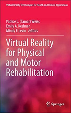 Virtual Reality for Physical and Motor Rehabilitation