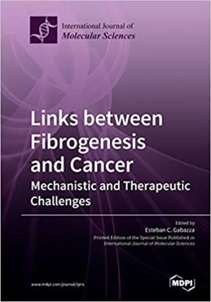 Links between Fibrogenesis and Cancer Mechanistic and Therapeutic Challenges