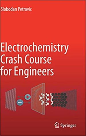 Electrochemistry Crash Course for Engineers