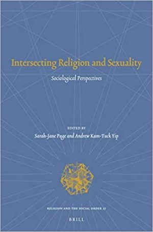 Intersecting Religion and Sexuality Sociological Perspectives