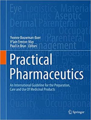 Practical Pharmaceutics An International Guideline for the Preparation Care and Use of Medicinal Products