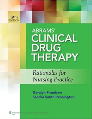 Abrams Clinical Drug Therapy Rationales for Nursing Practice 10th Ed