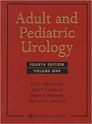 Adult and Pediatric Urology 4th Edition