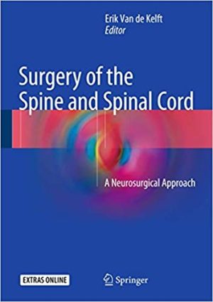 Surgery of the Spine and Spinal Cord A Neurosurgical Approach