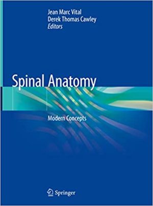 Spinal Anatomy Modern Concepts