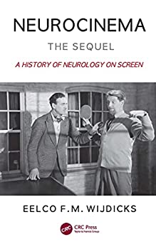Neurocinema The Sequel A History of Neurology on Screen