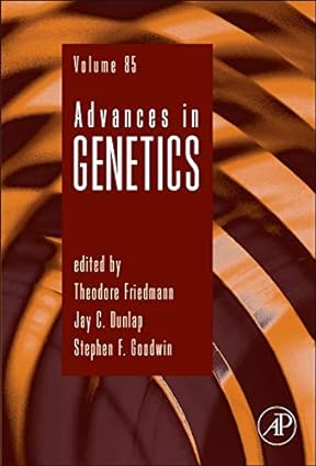 Advances in Genetics Volume 85