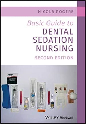 Basic Guide to Dental Sedation Nursing 2nd Ed