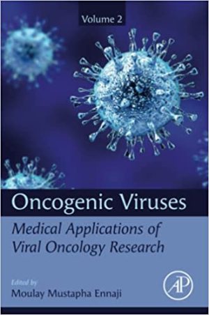 Oncogenic Viruses  Medical Applications of Viral Oncology Research Volume 2