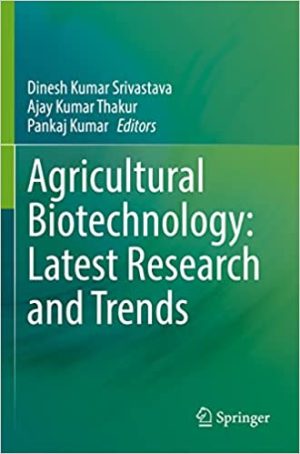 Agricultural Biotechnology Latest Research and Trends
